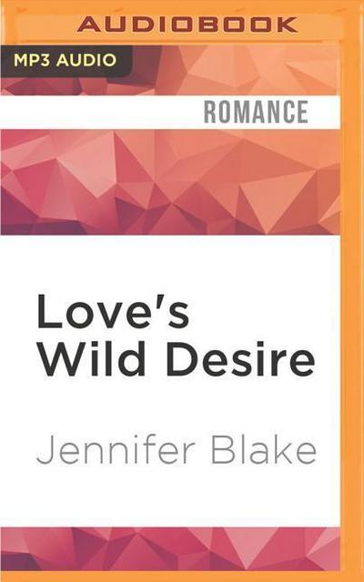 Love’s Wild Desire