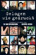Gelogen wie gedruckt
