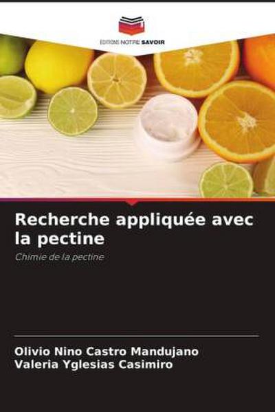 Recherche appliquée avec la pectine