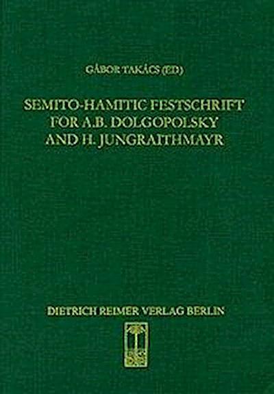 Semito-Hamitic Festschrift for A.B. Dolgopolsky and H. Jungraithmayr