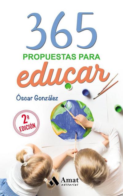 365 propuestas para educar : las mejores citas, frases, aforismos y reflexiones sobre educación