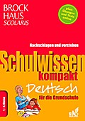 Brockhaus Scolaris Schulwissen Kompakt - Deutsch Für Die Grundschul