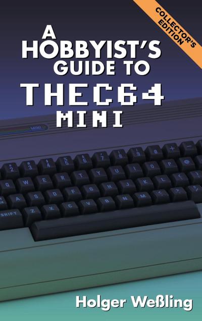 A Hobbyist’s Guide to THEC64 Mini