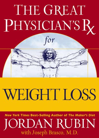 The Great Physician’s Rx for Weight Loss