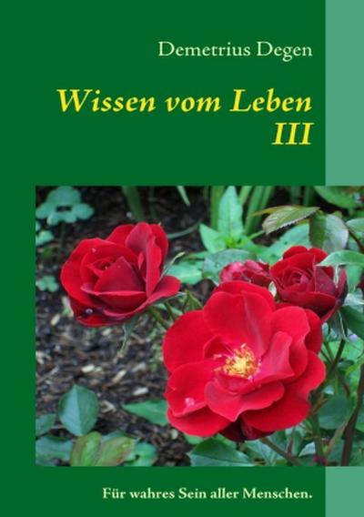 Wissen vom Leben III