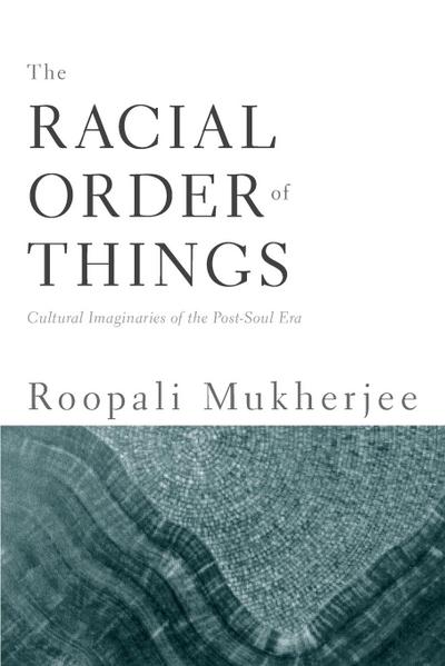 The Racial Order Of Things
