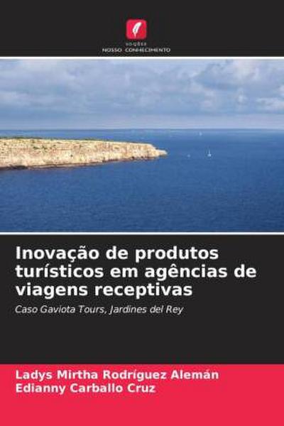 Inovação de produtos turísticos em agências de viagens receptivas