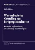 Wissensbasiertes Controlling von Fertigungseinzelk