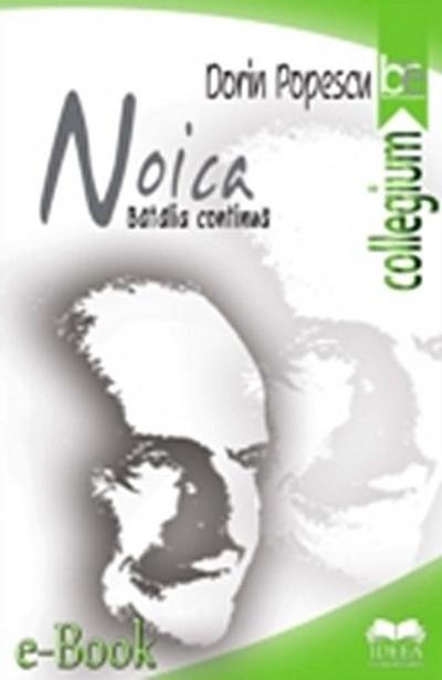 Noica. Batalia continua