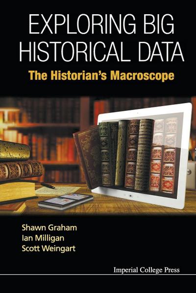 EXPLORING BIG HISTORICAL DATA