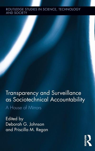 Transparency and Surveillance as Sociotechnical Accountability
