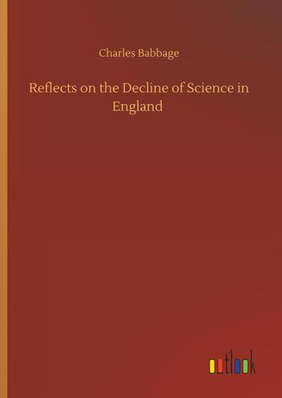 Reflects on the Decline of Science in England