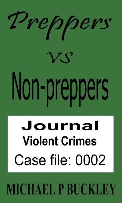 Prepper vs non-prepper journal 2 (Preppers vs Non-Preppers journal, #2)