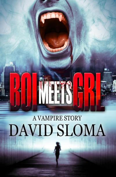 Boi Meets Grl: a Vampire Story