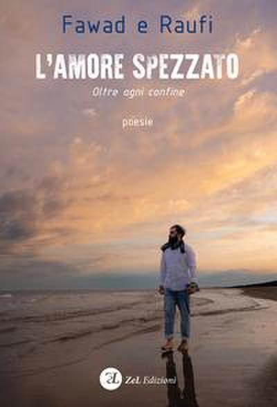 L’ amore spezzato. Oltre ogni confine
