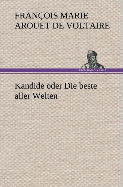 Kandide oder Die beste aller Welten