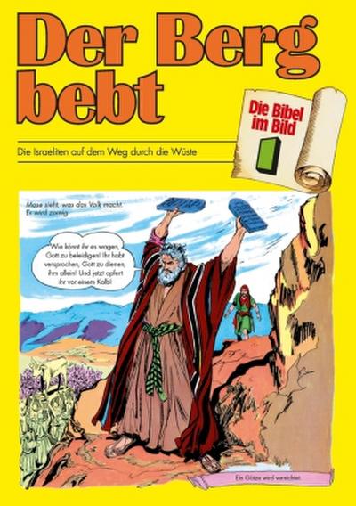 Die Bibel im Bild Der Berg bebt