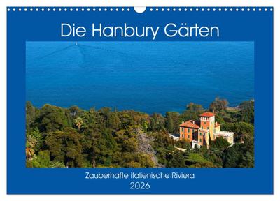Zauberhafte Riviera - Die Hanbury Gärten (Wandkalender 2026 DIN A3 quer), CALVENDO Monatskalender