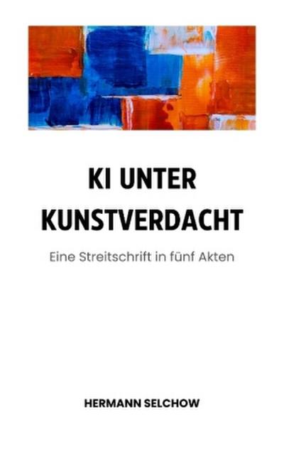 KI unter Kunstverdacht