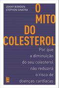 O mito do colesterol