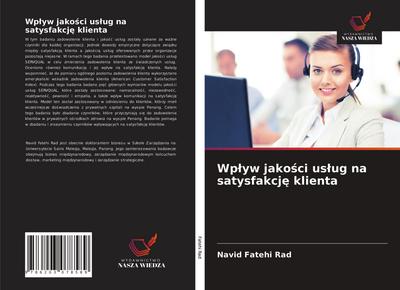 Wp¿yw jako¿ci us¿ug na satysfakcj¿ klienta