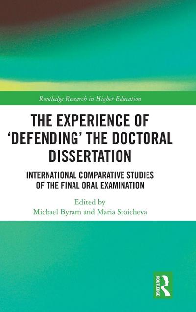 The Experience of ’Defending’ the Doctoral Dissertation