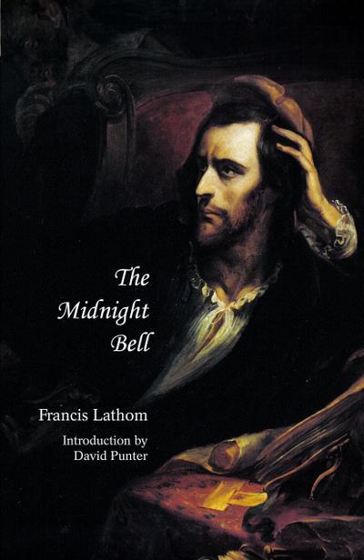 The Midnight Bell (Jane Austen Northanger Abbey Horrid Novels)