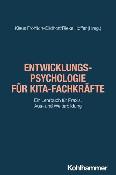 Entwicklungspsychologie der frühen Kindheit