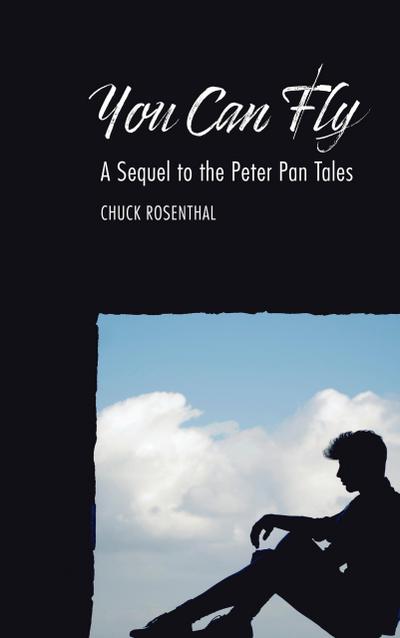 You Can Fly: A Sequel to the Peter Pan Tales