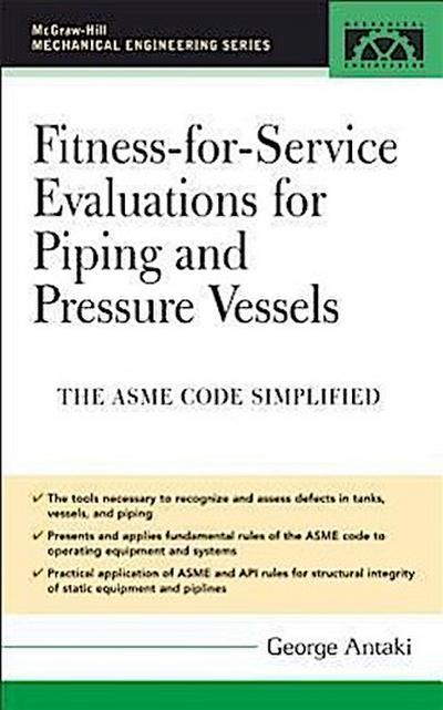 Fitness-For-Service Evaluations for Piping and Pressure Vessels