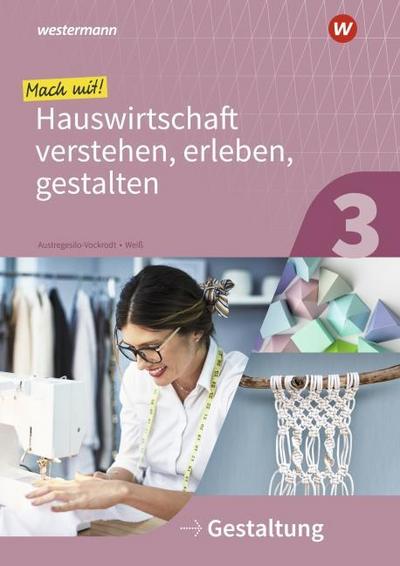 Mach mit! Hauswirtschaft verstehen, erleben, gestalten