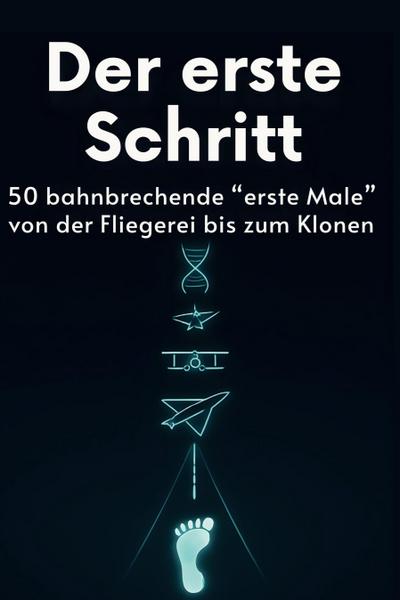 Der erste Schritt