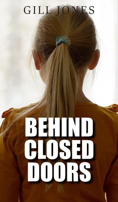 Behind Closed Doors