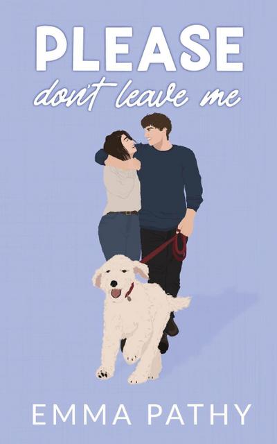 Please Don’t Leave Me