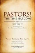 PASTORS! THE TIME HAS COME