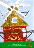 Kindergeschichten aus Karlsmoor 01. Tee und Gespenster in der Mühle - Sylvia Lott