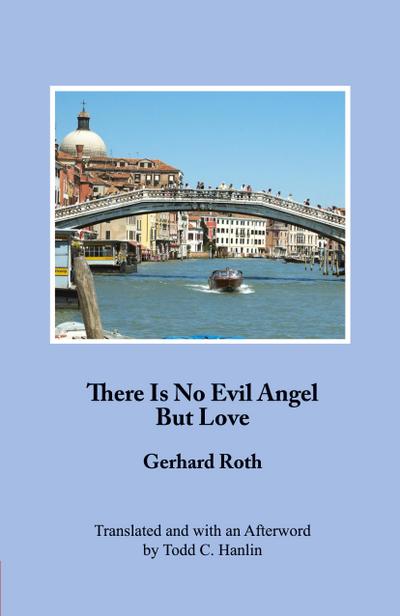 There Is No Evil Angel But Love