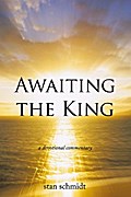Awaiting the King