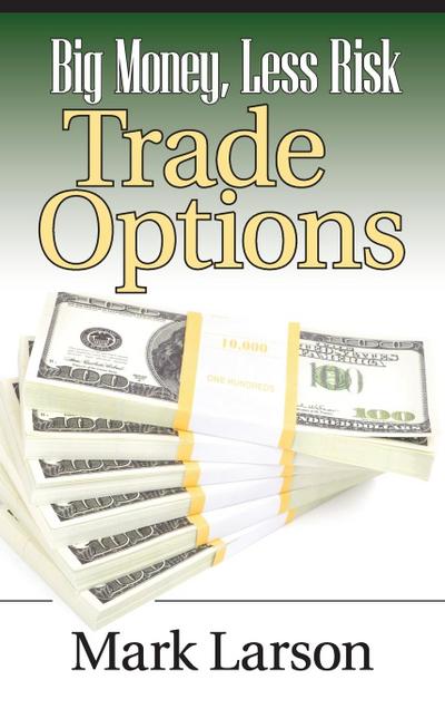 Big Money, Less Risk