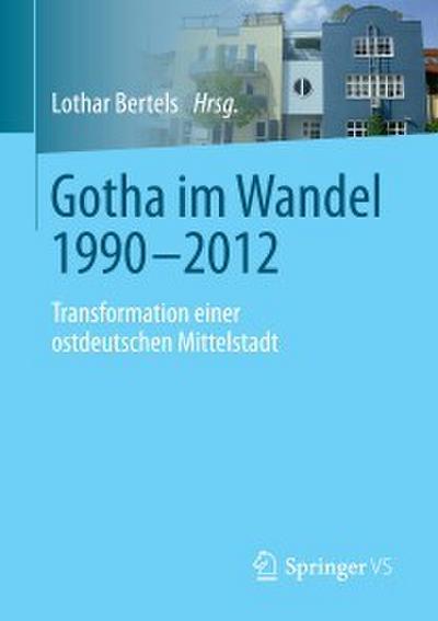 Gotha im Wandel 1990-2012