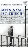 Mein Name ist Frisch