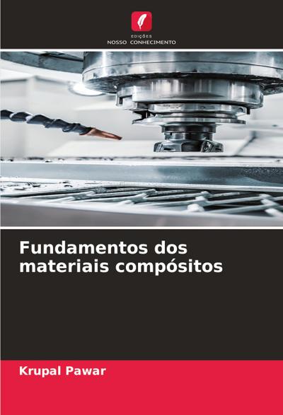 Fundamentos dos materiais compósitos