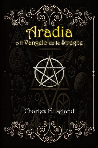 Aradia o il Vangelo delle Streghe Italiane