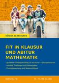 Fit in Klausur und Abitur - Mathematik 11.-12./13. Klasse