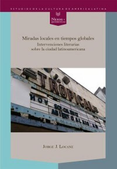 Miradas locales en tiempos globales