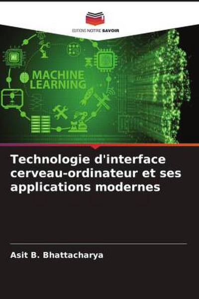 Technologie d’interface cerveau-ordinateur et ses applications modernes