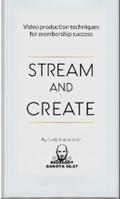 Stream and Create