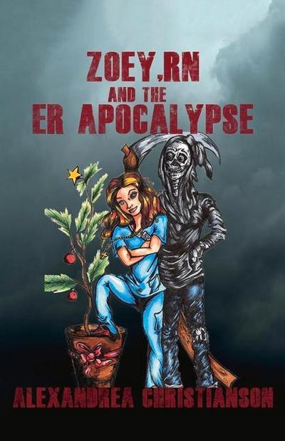 Zoey, RN and the Er Apocalypse