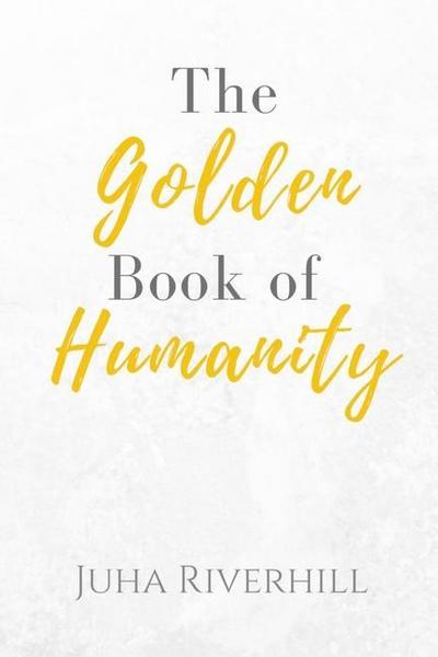 The Golden Book of Humanity