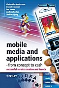 Mobile Media and Applications, From Concept to Cash